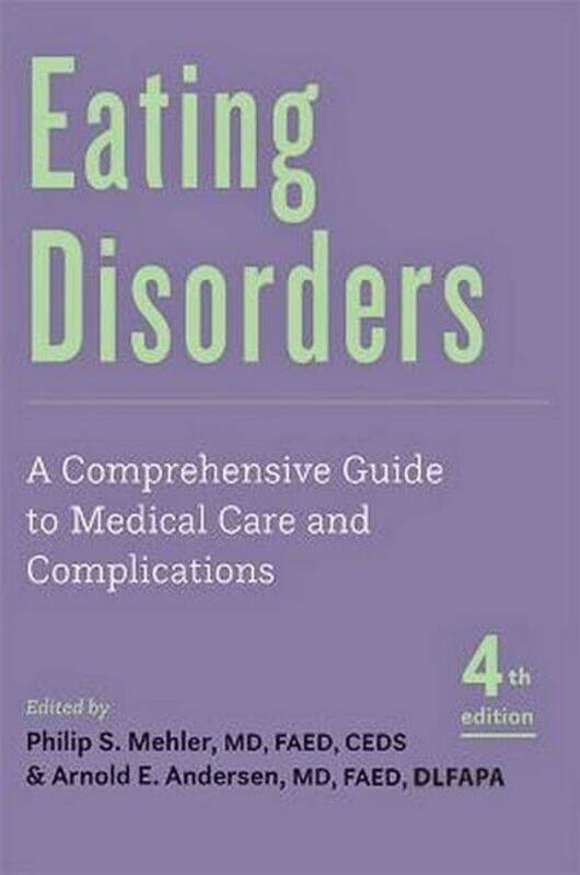 

Eating Disorders by Philip S Chief of General Internal Medicine, Denver Health Medical Center MehlerArnold E Andersen-Paperback