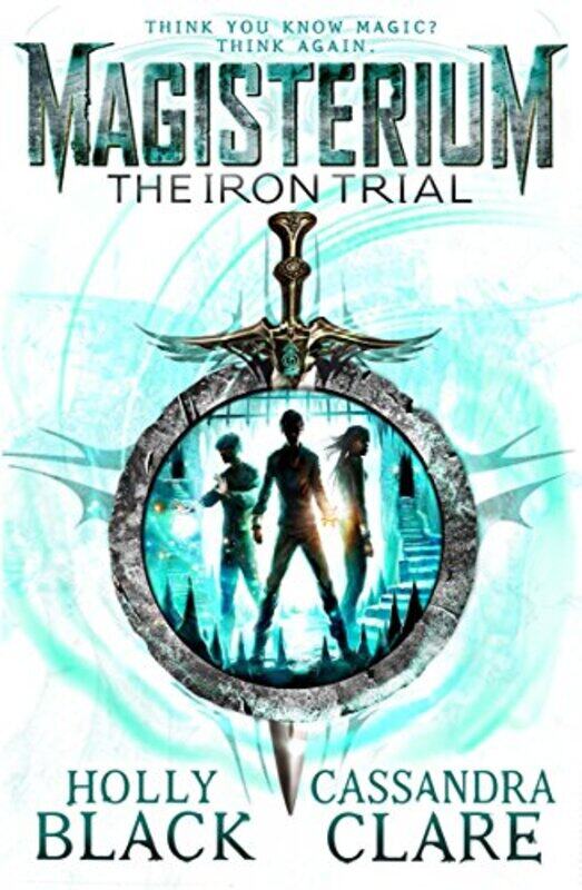

Magisterium The Iron Trial by Cassandra ClareHolly Black-Paperback