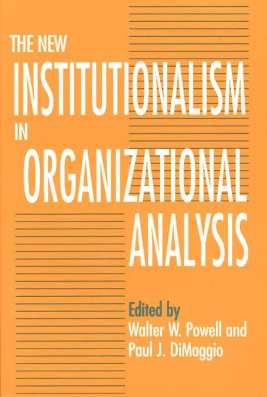 

The New Institutionalism in Organizational Analysis by Lucie Cerna-Paperback