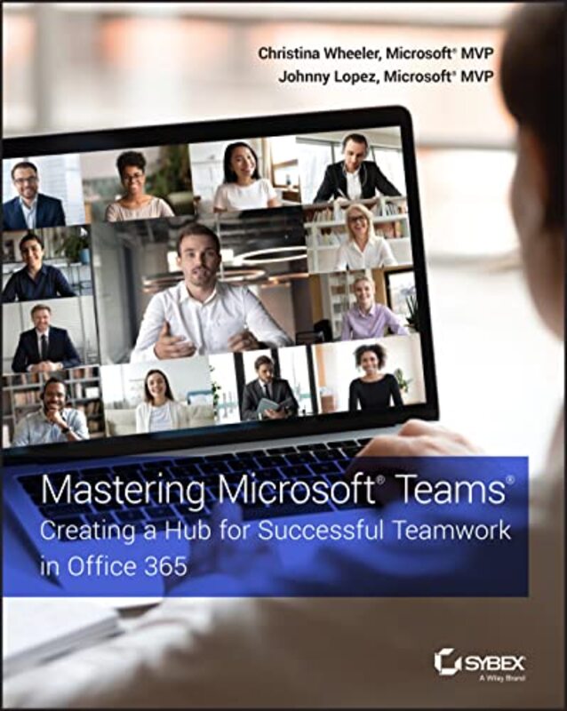 Mastering Microsoft Teams by Stephen M Stigler-Paperback