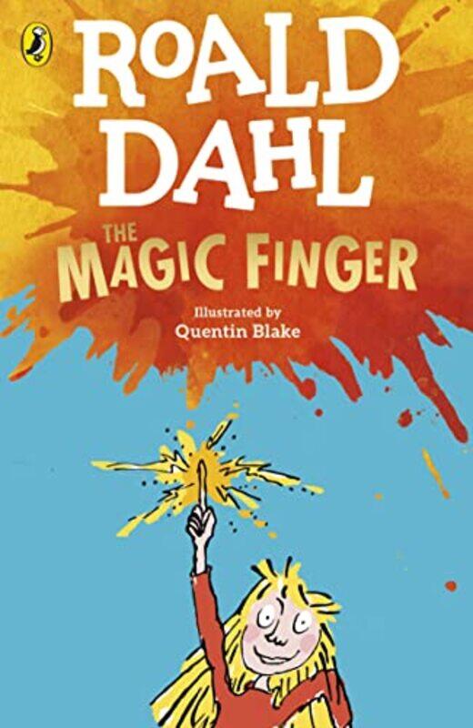 

The Magic Finger by Roald DahlQuentin Blake-Paperback