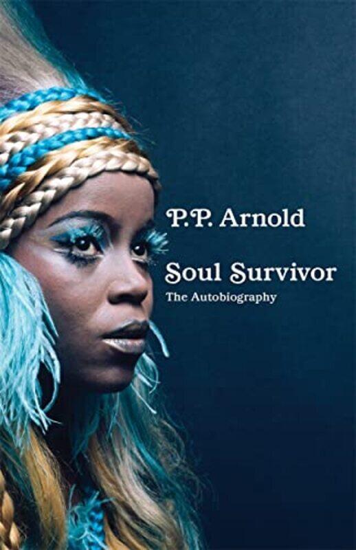 

Soul Survivor by P P ARNOLD-Paperback