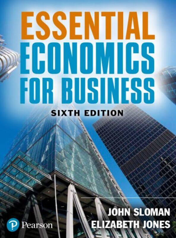 

Essential Economics for Business by J B 1861-1927 BuryPindar Pindar-Paperback