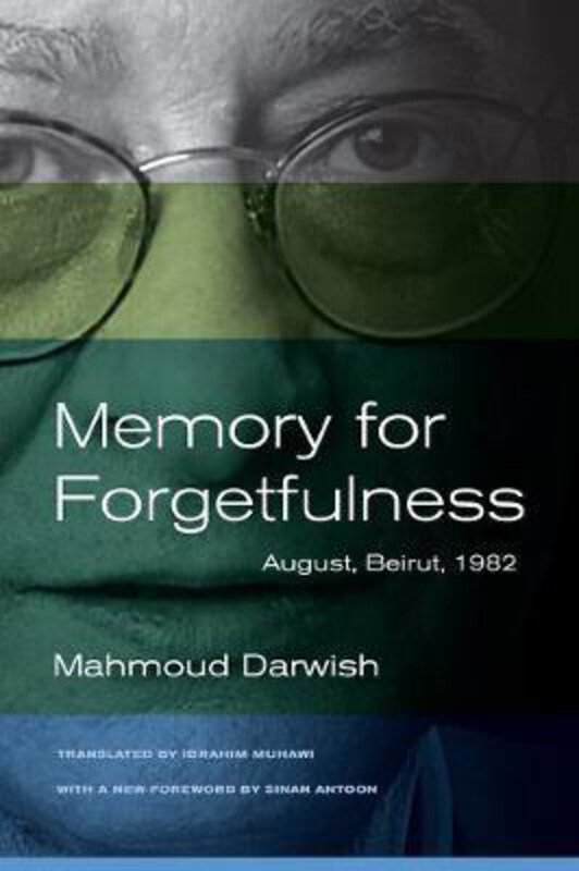 

Memory for Forgetfulness: August, Beirut, 1982, Paperback Book, By: Mahmoud Darwish