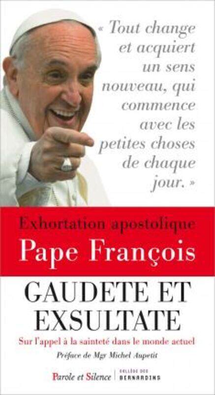 

Exhortation apostolique sur la saintete Gaudete et exsultate