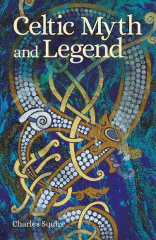 

Celtic Myth and Legend, Paperback Book, By: Charles Squire