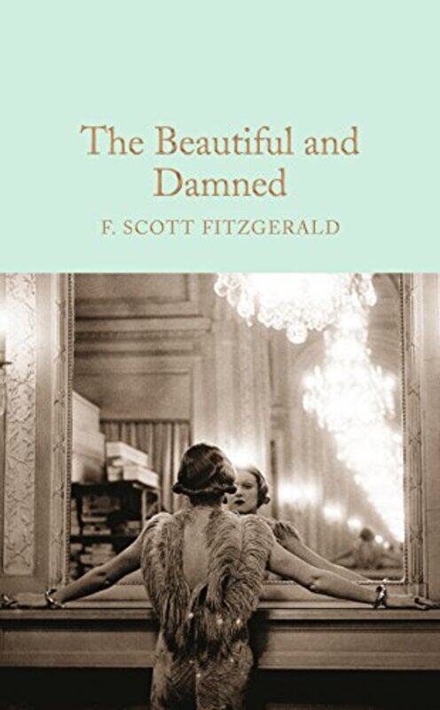 

The Beautiful and Damned by F Scott Fitzgerald-Hardcover