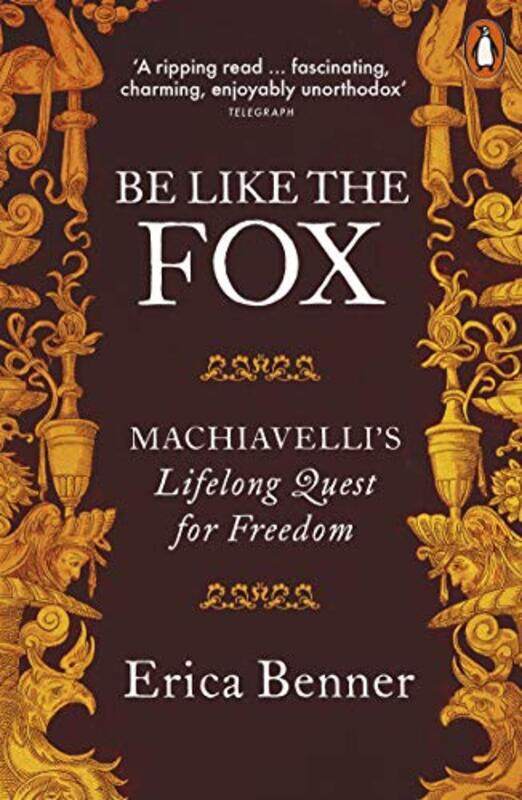 

Be Like the Fox by Erica Benner-Paperback