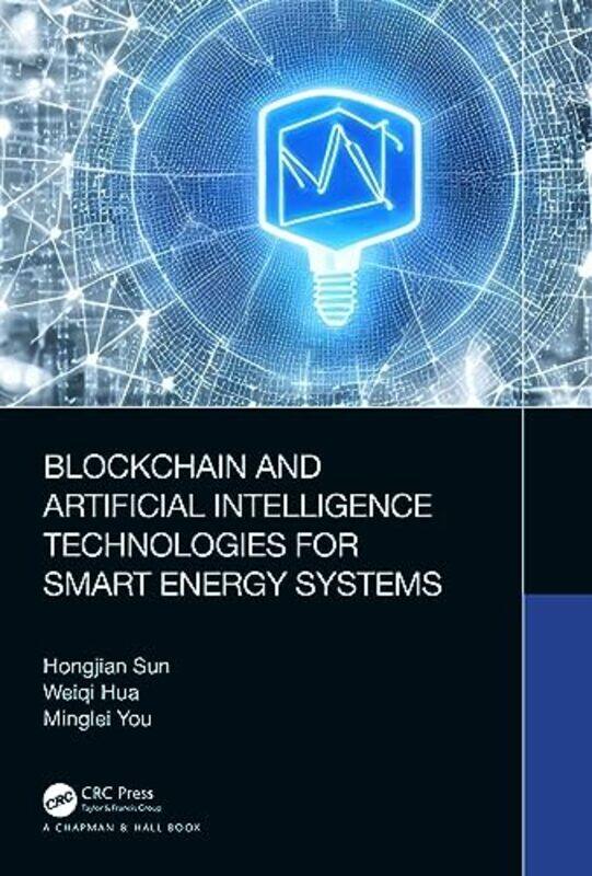 

Blockchain and Artificial Intelligence Technologies for Smart Energy Systems by National Association of Emergency Medical Technicians NAEMT-Hardcover