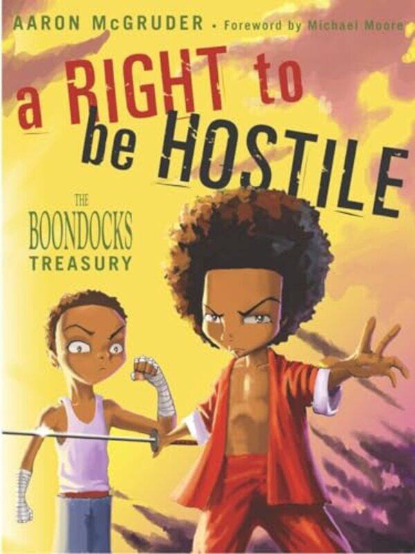 

A Right To Be Hostile by Aaron McGruder-Paperback