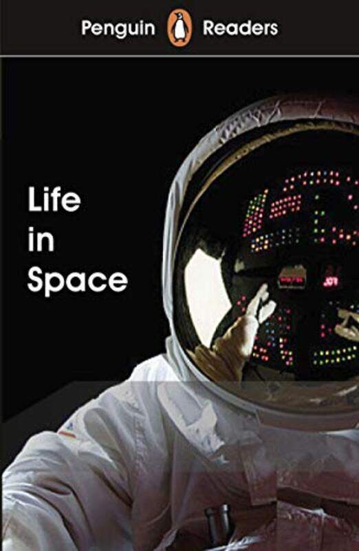 

Penguin Readers Level 2 Life in Space ELT Graded Reader by Anne RossLeckie-Paperback