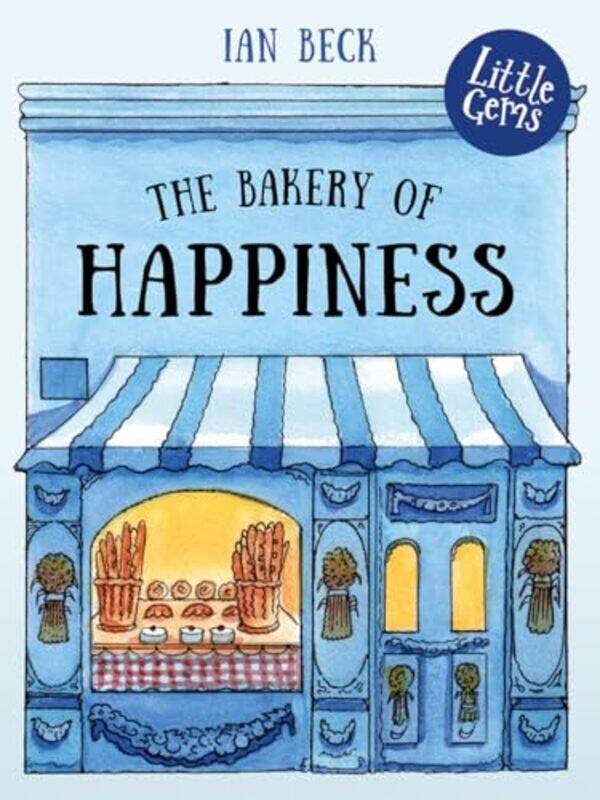 

The Bakery of Happiness by Ian Beck-Paperback