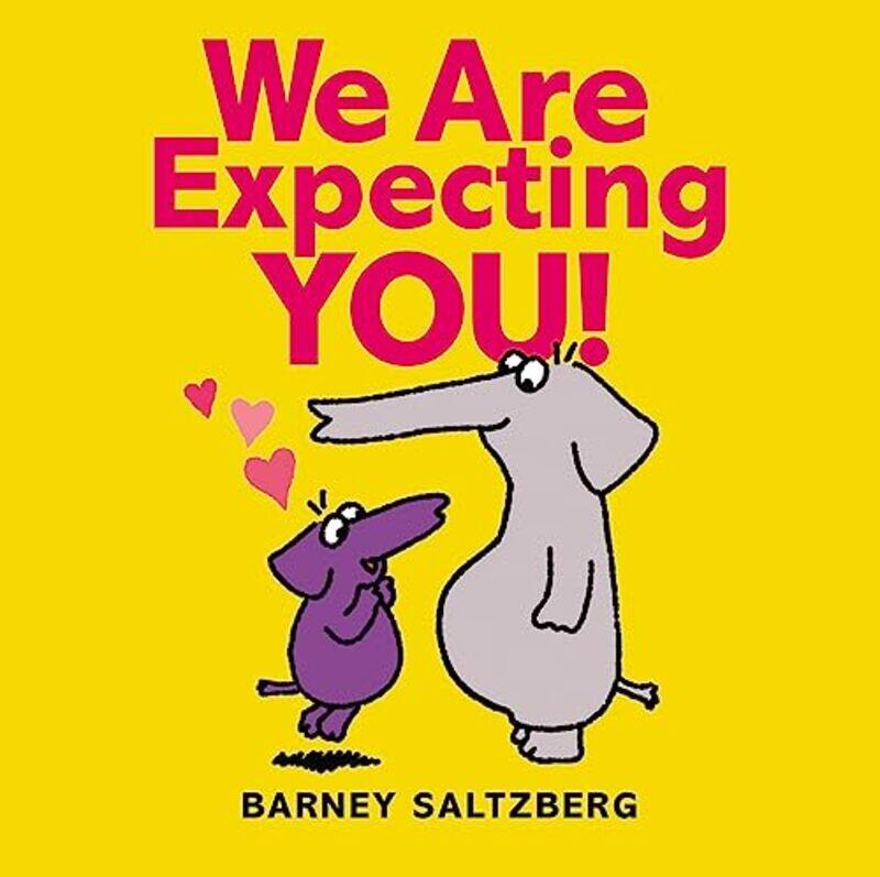 

We Are Expecting You , Hardcover by Barney Saltzberg