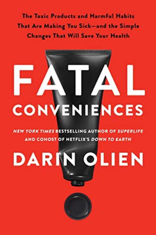 

Fatal Conveniences by Darin Olien-Hardcover