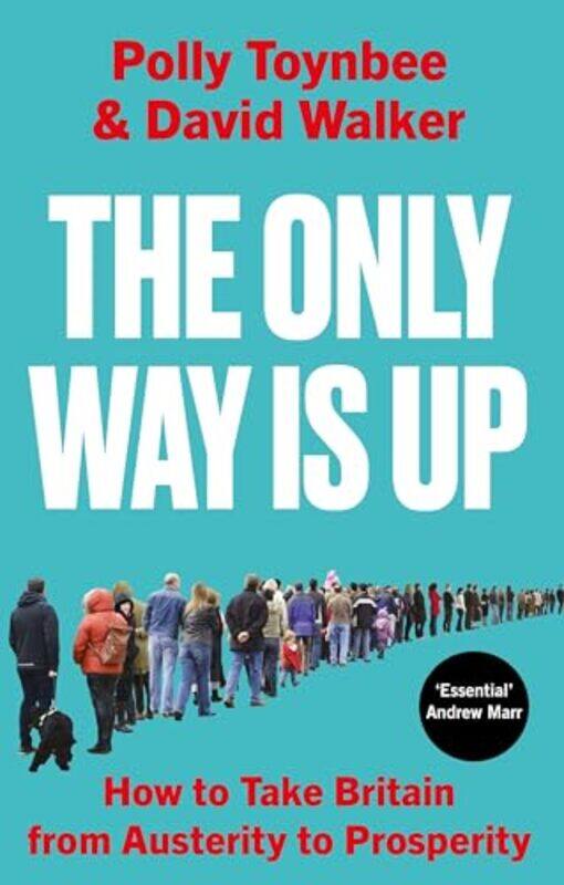 

The Only Way Is Up by Polly ToynbeeDavid Walker-Paperback