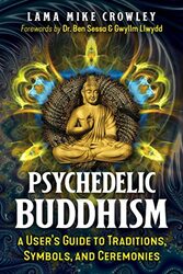 Psychedelic Buddhism by Lama Mike Crowley-Paperback