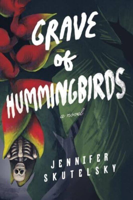 

Grave of Hummingbirds by Jennifer Skutelsky-Paperback