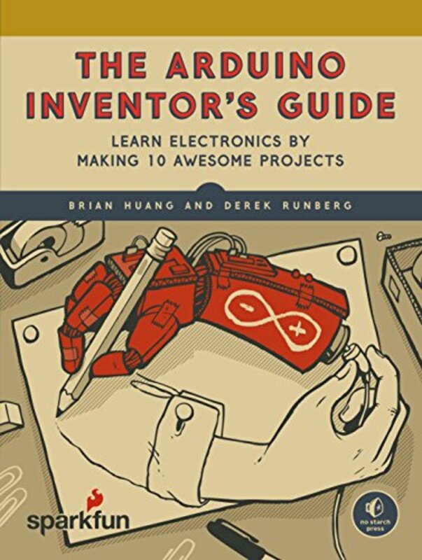 Arduino Inventors Guide,Paperback by Brian Huang
