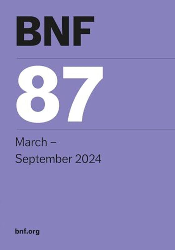 

British National Formulary Bnf87 March 2024 By Joint Formulary Committee -Paperback