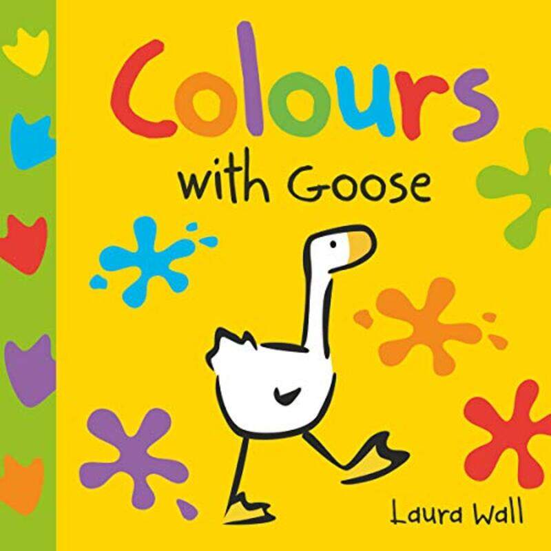 

Learn With Goose: Colours,Paperback by Wall, Laura - Wall, Laura - Wall, Laura