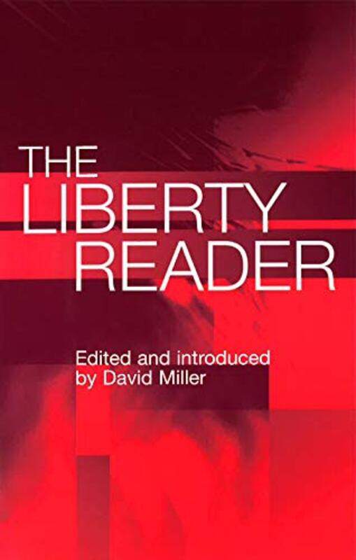 

The Liberty Reader by David Miller-Paperback