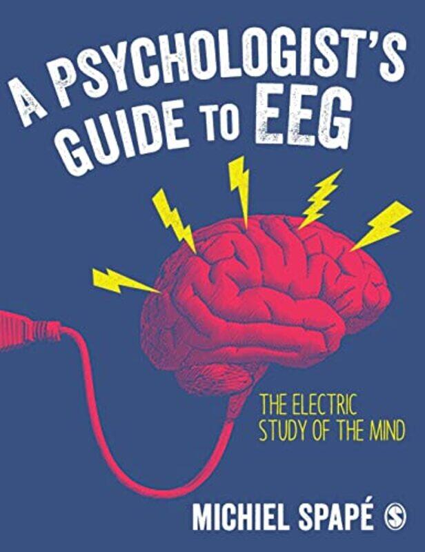 

A Psychologist’s guide to EEG by Michiel Spape-Paperback