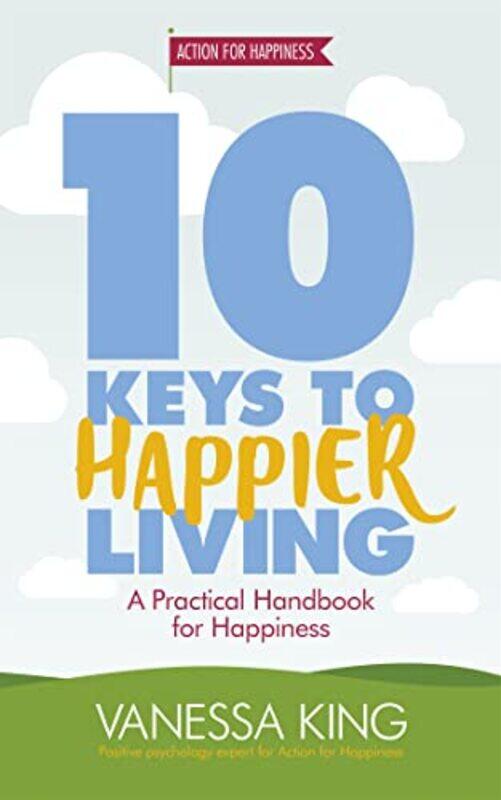 

10 Keys to Happier Living by Vanessa King-Paperback