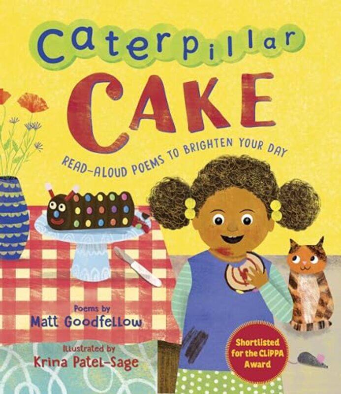 

Caterpillar Cake by Matt GoodfellowKrina Patel-Sage-Paperback