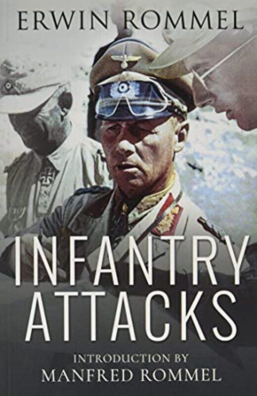 

Infantry Attacks by Erwin Rommel-Paperback