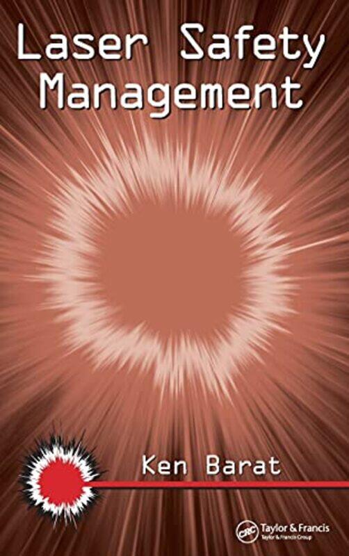

Laser Safety Management by Maia TollKate O’Hara-Hardcover
