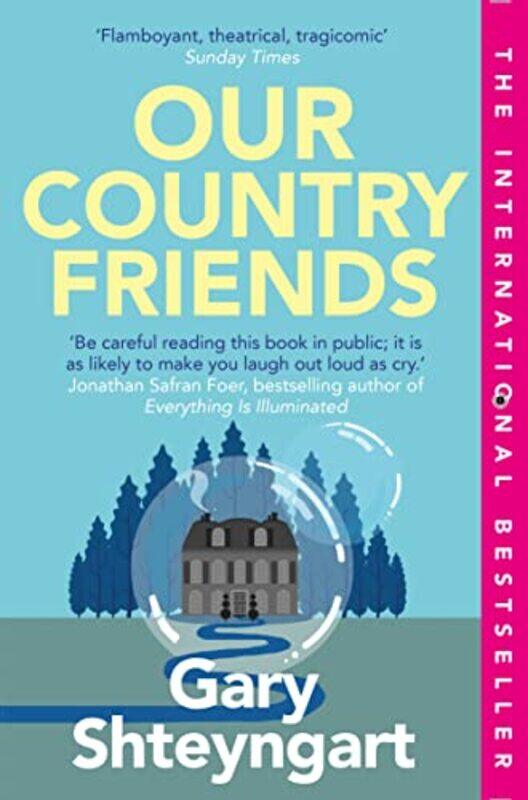 

Our Country Friends by Gary Shteyngart-Paperback