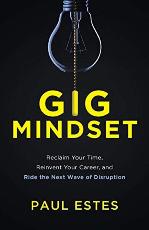 

Gig Mindset by Paul Estes-Paperback