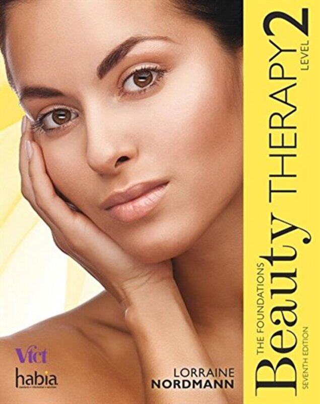 

Beauty Therapy: The Foundations, Level 2,Paperback,by:Nordmann, Lorraine (Hugh Baird College)