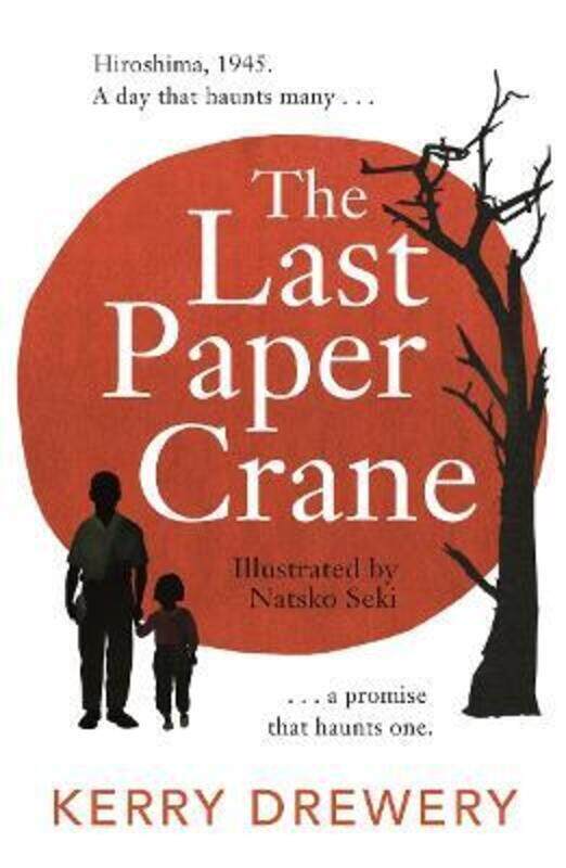 

The Last Paper Crane,Paperback,ByDrewery, Kerry - Seki, Natsko