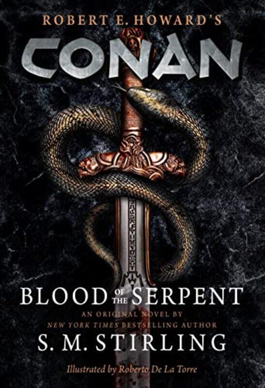 

Conan - Blood of the Serpent,Hardcover,by:Stirling, S. M.