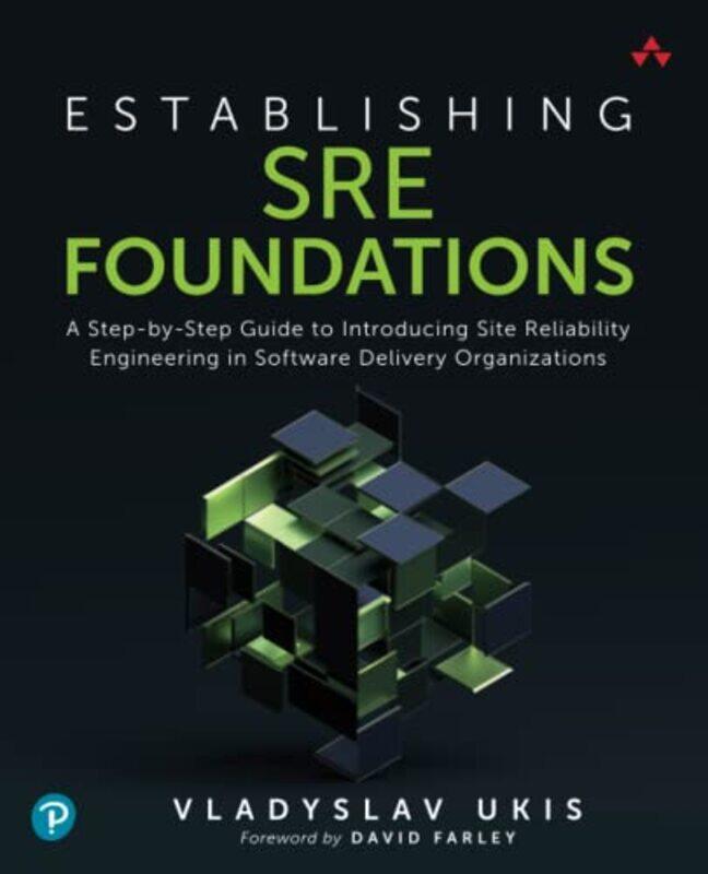 

Establishing SRE Foundations by Vladyslav Ukis-Paperback