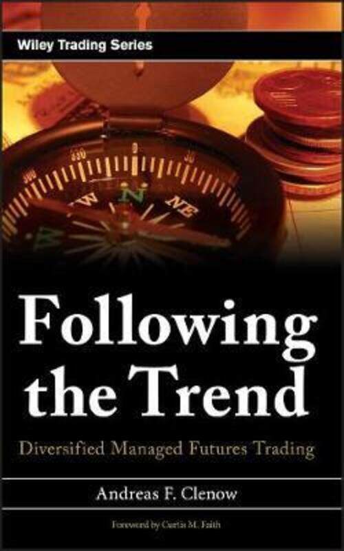 

Following the Trend - Diversified Managed Futures Trading,Hardcover,ByClenow