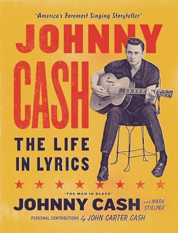 

Johnny Cash The Life In Lyrics By Cash Johnny - Hardcover