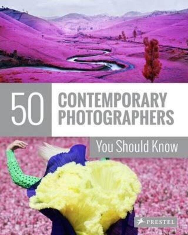 

50 Contemporary Photographers You Should Know.paperback,By :Florian Heine