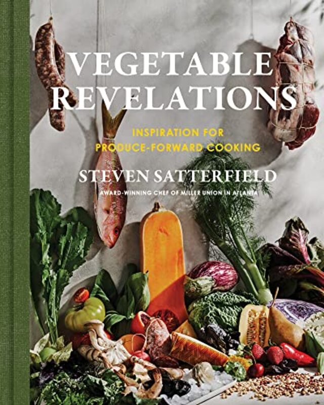 

Vegetable Revelations by Steven Satterfield-Hardcover