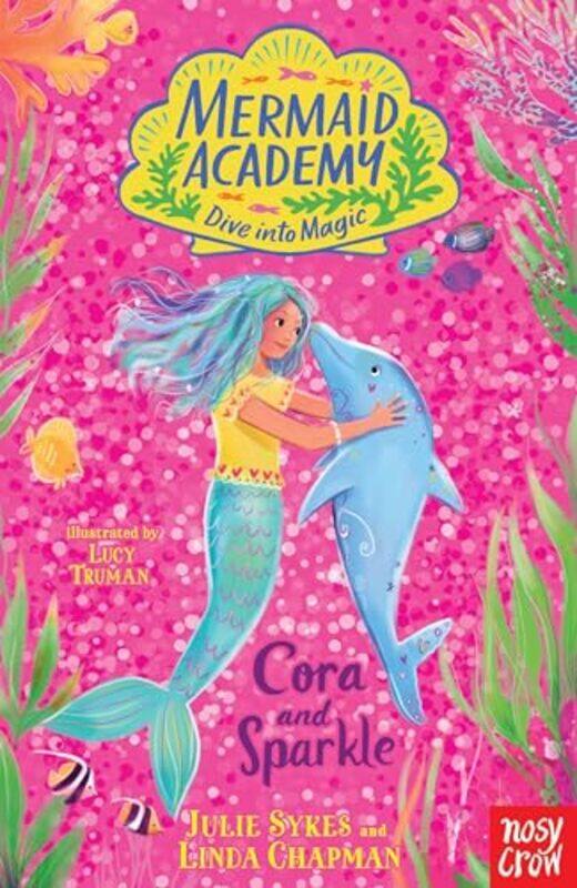 

Mermaid Academy Cora and Sparkle by Julie SykesLinda ChapmanLucy Truman-Paperback