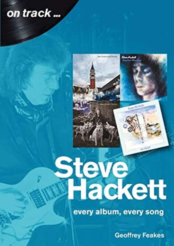 

Steve Hackett On Track by Geoffrey Feakes-Paperback