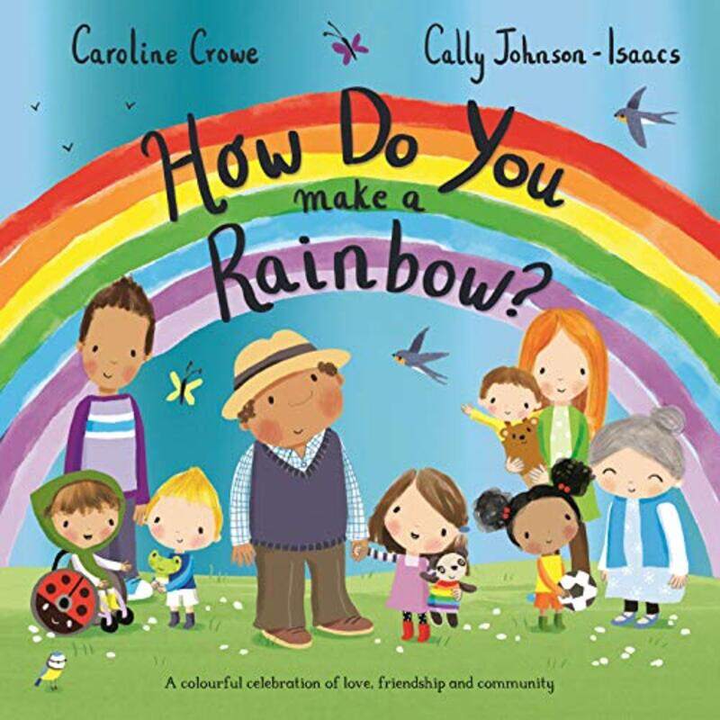 

How Do You Make a Rainbow,Paperback,by:Crowe, Caroline - Johnson-Isaacs, Cally