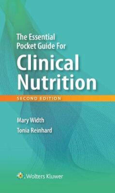 

The Essential Pocket Guide for Clinical Nutrition.paperback,By :Width, Mary