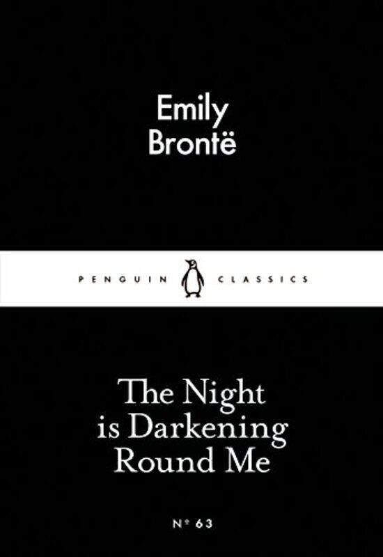 

The Night is Darkening Round Me by Emily Bronte-Paperback