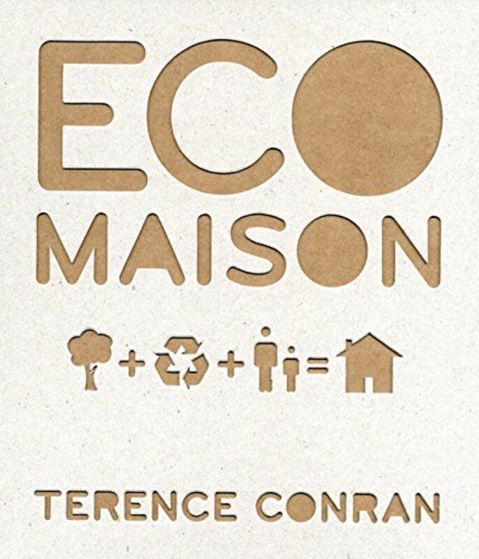 Eco maison , Paperback by Terence Conran