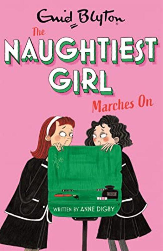

The Naughtiest Girl Naughtiest Girl Marches On by Anne Digby-Paperback