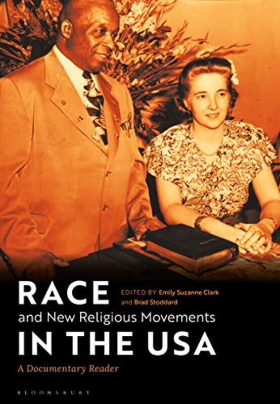 

Race And New Religious Movements In The Usa by Emily Suzanne ClarkBrad Stoddard-Paperback
