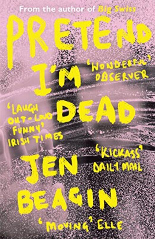 

Pretend Im Dead by Jen Beagin-Paperback