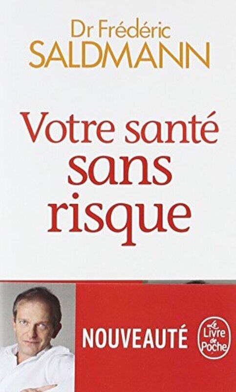 

Votre Sant Sans Risque By Fr D Ric Saldmann Paperback